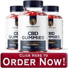 Natures Only CBD Gummies: EFFECTIVE INGREDIENTS THAT WORK? OR BAD COMPLAINTS
